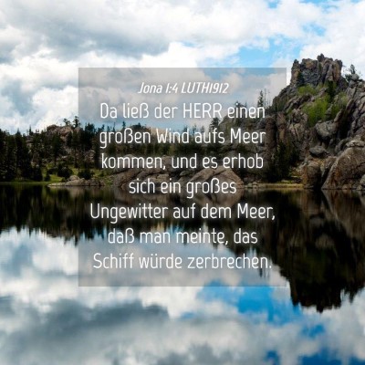 Picture 04 - Jona 1:4 LUTH1912 - Da ließ der HERR einen großen Wind aufs Meer - Bible Verse Picture