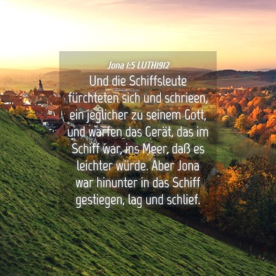 Picture 04 - Jona 1:5 LUTH1912 - Und die Schiffsleute fürchteten sich und - Bible Verse Picture