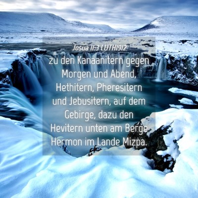 Picture 04 - Josua 11:3 LUTH1912 - zu den Kanaanitern gegen Morgen und Abend, - Bible Verse Picture