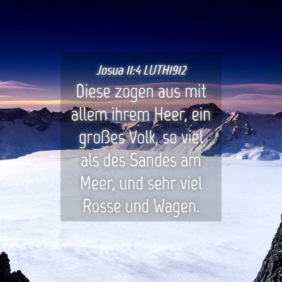 Picture 04 - Josua 11:4 LUTH1912 - Diese zogen aus mit allem ihrem Heer, ein großes - Bible Verse Picture