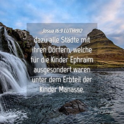 Picture 04 - Josua 16:9 LUTH1912 - dazu alle Städte mit ihren Dörfern, welche für - Bible Verse Picture