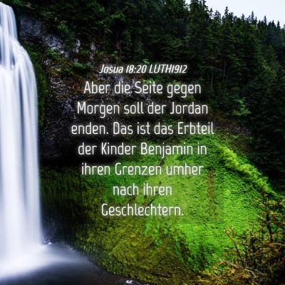 Picture 04 - Josua 18:20 LUTH1912 - Aber die Seite gegen Morgen soll der Jordan - Bible Verse Picture