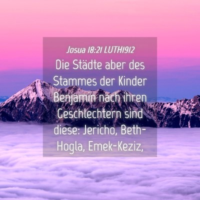 Picture 04 - Josua 18:21 LUTH1912 - Die Städte aber des Stammes der Kinder Benjamin - Bible Verse Picture