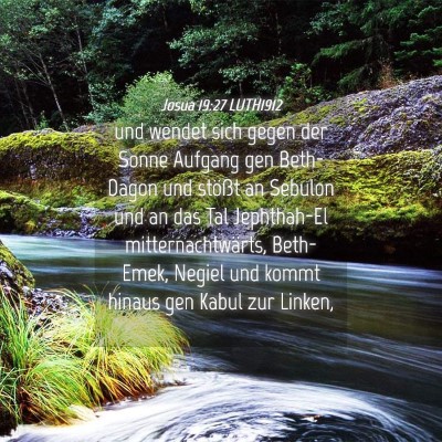 Picture 04 - Josua 19:27 LUTH1912 - und wendet sich gegen der Sonne Aufgang gen - Bible Verse Picture