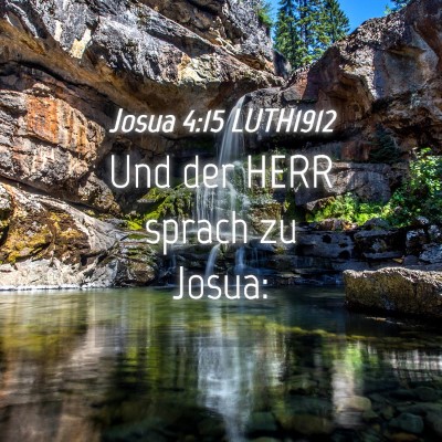 Picture 04 - Josua 4:15 LUTH1912 - Und der HERR sprach zu - Bible Verse Picture
