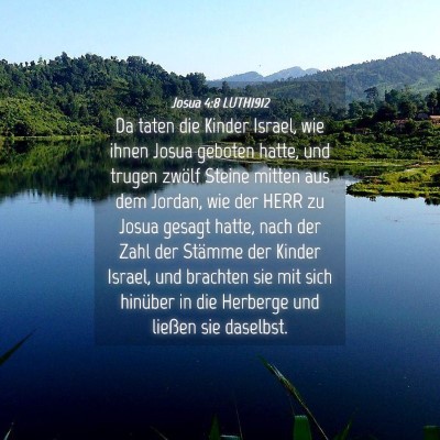 Picture 04 - Josua 4:8 LUTH1912 - Da taten die Kinder Israel, wie ihnen Josua - Bible Verse Picture