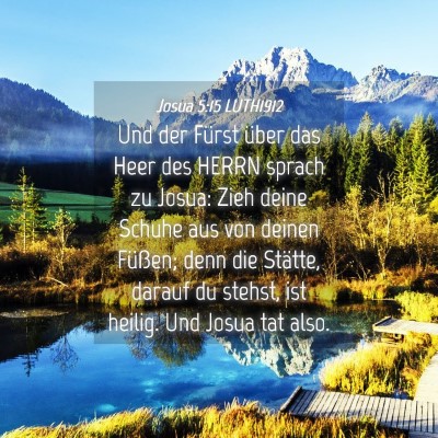 Picture 04 - Josua 5:15 LUTH1912 - Und der Fürst über das Heer des HERRN sprach zu - Bible Verse Picture