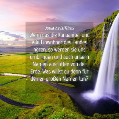 Picture 04 - Josua 7:9 LUTH1912 - Wenn das die Kanaaniter und alle Einwohner des - Bible Verse Picture
