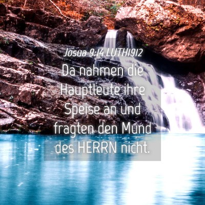 Picture 04 - Josua 9:14 LUTH1912 - Da nahmen die Hauptleute ihre Speise an und - Bible Verse Picture