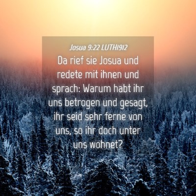 Picture 04 - Josua 9:22 LUTH1912 - Da rief sie Josua und redete mit ihnen und - Bible Verse Picture