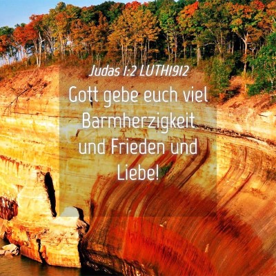 Picture 04 - Judas 1:2 LUTH1912 - Gott gebe euch viel Barmherzigkeit und Frieden - Bible Verse Picture