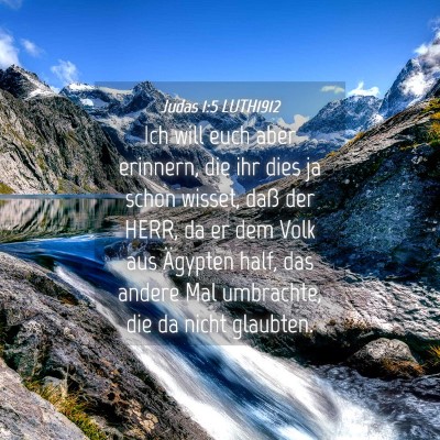 Picture 04 - Judas 1:5 LUTH1912 - Ich will euch aber erinnern, die ihr dies ja - Bible Verse Picture