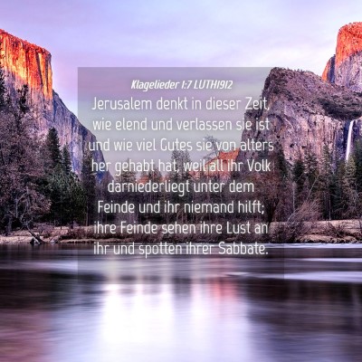Picture 04 - Klagelieder 1:7 LUTH1912 - Jerusalem denkt in dieser Zeit, wie elend und - Bible Verse Picture