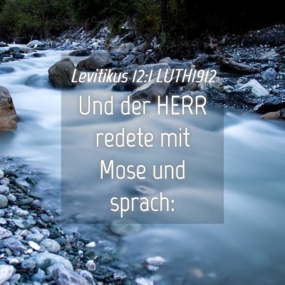 Picture 04 - Levitikus 12:1 LUTH1912 - Und der HERR redete mit Mose und - Bible Verse Picture