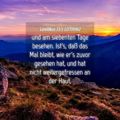 Picture 04 - Levitikus 13:5 LUTH1912 - und am siebenten Tage besehen. Ist's, daß das - Bible Verse Picture