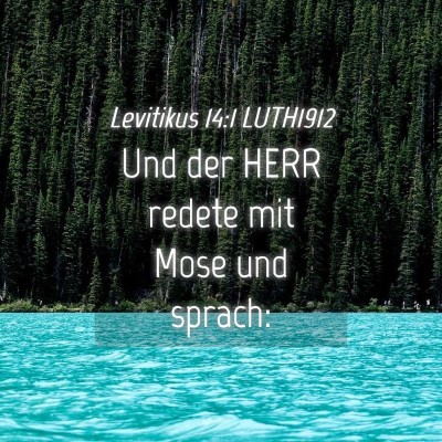 Picture 04 - Levitikus 14:1 LUTH1912 - Und der HERR redete mit Mose und - Bible Verse Picture