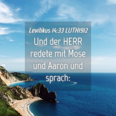 Picture 04 - Levitikus 14:33 LUTH1912 - Und der HERR redete mit Mose und Aaron und - Bible Verse Picture