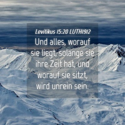 Picture 04 - Levitikus 15:20 LUTH1912 - Und alles, worauf sie liegt, solange sie ihre - Bible Verse Picture