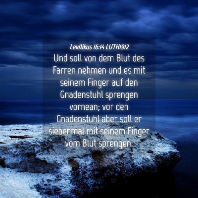 Picture 04 - Levitikus 16:14 LUTH1912 - Und soll von dem Blut des Farren nehmen und es - Bible Verse Picture