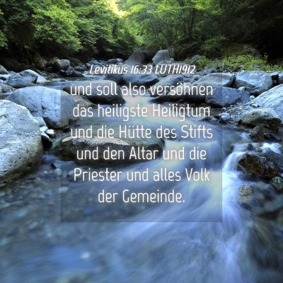 Picture 04 - Levitikus 16:33 LUTH1912 - und soll also versöhnen das heiligste Heiligtum - Bible Verse Picture