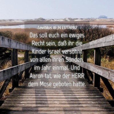 Picture 04 - Levitikus 16:34 LUTH1912 - Das soll euch ein ewiges Recht sein, daß ihr die - Bible Verse Picture