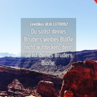 Picture 04 - Levitikus 18:16 LUTH1912 - Du sollst deines Bruders Weibes Blöße nicht - Bible Verse Picture