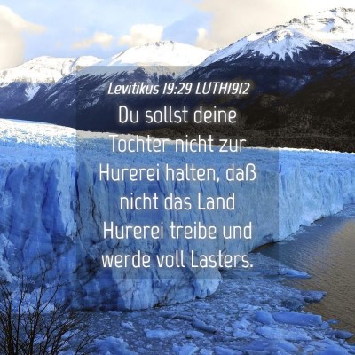 Picture 04 - Levitikus 19:29 LUTH1912 - Du sollst deine Tochter nicht zur Hurerei halten, - Bible Verse Picture