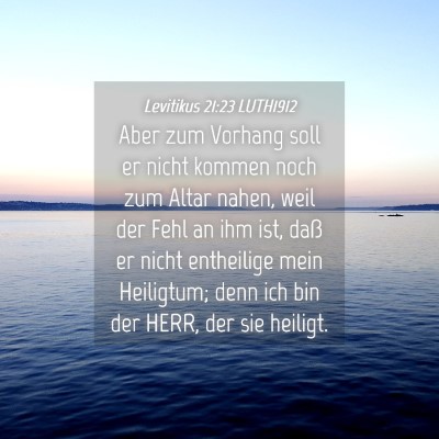 Picture 04 - Levitikus 21:23 LUTH1912 - Aber zum Vorhang soll er nicht kommen noch zum - Bible Verse Picture