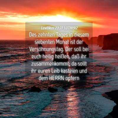 Picture 04 - Levitikus 23:27 LUTH1912 - Des zehnten Tages in diesem siebenten Monat ist - Bible Verse Picture