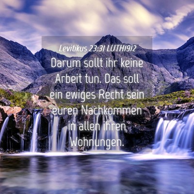 Picture 04 - Levitikus 23:31 LUTH1912 - Darum sollt ihr keine Arbeit tun. Das soll ein - Bible Verse Picture