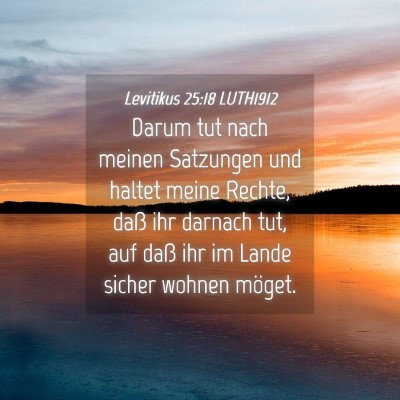 Picture 04 - Levitikus 25:18 LUTH1912 - Darum tut nach meinen Satzungen und haltet meine - Bible Verse Picture