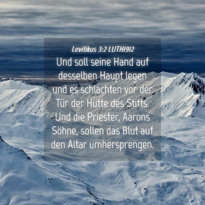 Picture 04 - Levitikus 3:2 LUTH1912 - Und soll seine Hand auf desselben Haupt legen und - Bible Verse Picture