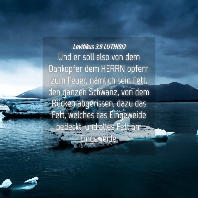 Picture 04 - Levitikus 3:9 LUTH1912 - Und er soll also von dem Dankopfer dem HERRN - Bible Verse Picture
