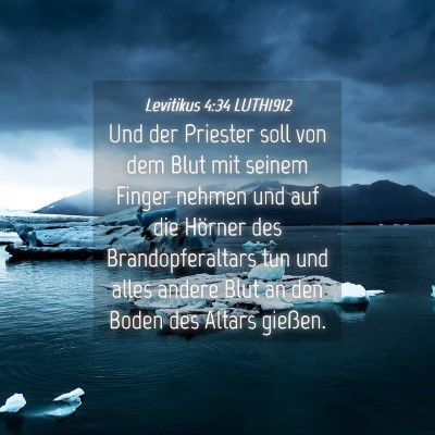 Picture 04 - Levitikus 4:34 LUTH1912 - Und der Priester soll von dem Blut mit seinem - Bible Verse Picture
