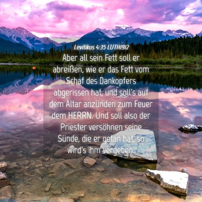 Picture 04 - Levitikus 4:35 LUTH1912 - Aber all sein Fett soll er abreißen, wie er das - Bible Verse Picture