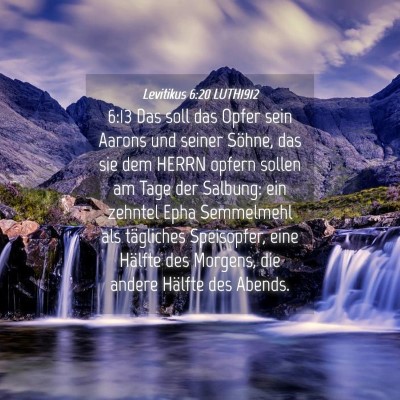 Picture 04 - Levitikus 6:20 LUTH1912 - 6:13 Das soll das Opfer sein Aarons und seiner - Bible Verse Picture