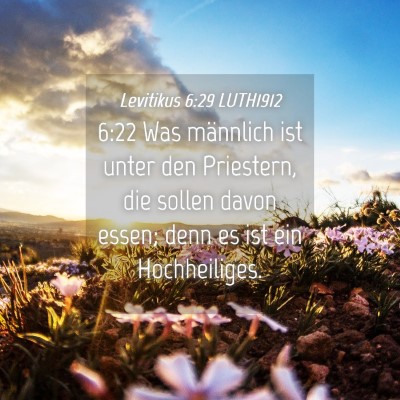Picture 04 - Levitikus 6:29 LUTH1912 - 6:22 Was männlich ist unter den Priestern, die - Bible Verse Picture