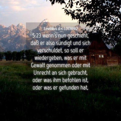 Picture 04 - Levitikus 6:4 LUTH1912 - 5:23 wenn's nun geschieht, daß er also sündigt - Bible Verse Picture