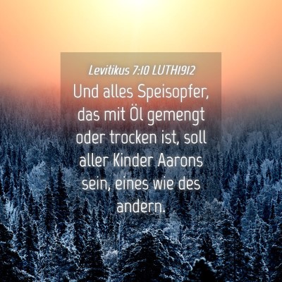 Picture 04 - Levitikus 7:10 LUTH1912 - Und alles Speisopfer, das mit Öl gemengt oder - Bible Verse Picture