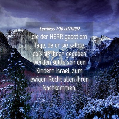Picture 04 - Levitikus 7:36 LUTH1912 - die der HERR gebot am Tage, da er sie salbte, - Bible Verse Picture