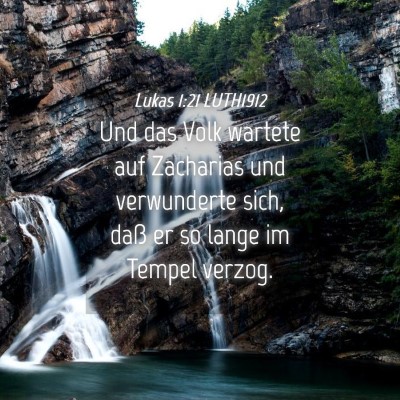 Picture 04 - Lukas 1:21 LUTH1912 - Und das Volk wartete auf Zacharias und - Bible Verse Picture
