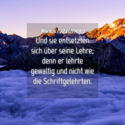 Picture 04 - Markus 1:22 LUTH1912 - Und sie entsetzten sich über seine Lehre; denn - Bible Verse Picture