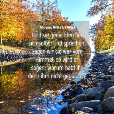 Picture 04 - Markus 11:31 LUTH1912 - Und sie gedachten bei sich selbst und sprachen: - Bible Verse Picture