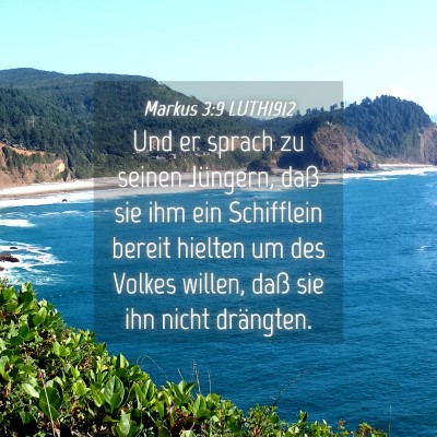 Picture 04 - Markus 3:9 LUTH1912 - Und er sprach zu seinen Jüngern, daß sie ihm - Bible Verse Picture