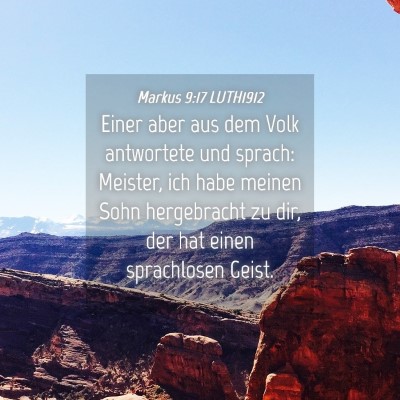 Picture 04 - Markus 9:17 LUTH1912 - Einer aber aus dem Volk antwortete und sprach: - Bible Verse Picture