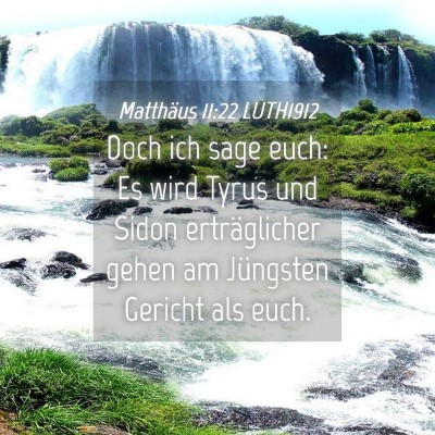 Picture 04 - Matthäus 11:22 LUTH1912 - Doch ich sage euch: Es wird Tyrus und Sidon - Bible Verse Picture
