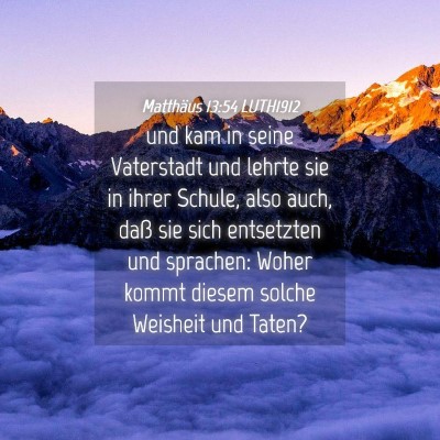 Picture 04 - Matthäus 13:54 LUTH1912 - und kam in seine Vaterstadt und lehrte sie in - Bible Verse Picture
