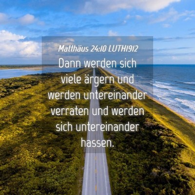 Picture 04 - Matthäus 24:10 LUTH1912 - Dann werden sich viele ärgern und werden - Bible Verse Picture