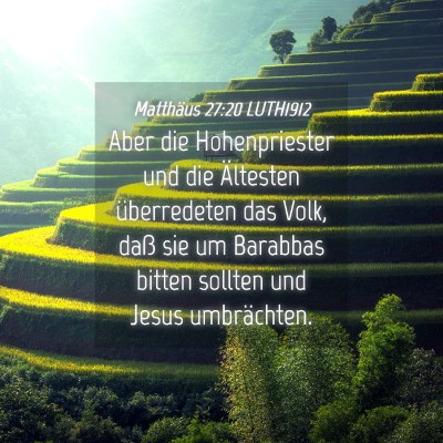 Picture 04 - Matthäus 27:20 LUTH1912 - Aber die Hohenpriester und die Ältesten - Bible Verse Picture