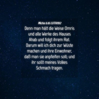 Picture 04 - Micha 6:16 LUTH1912 - Denn man hält die Weise Omris und alle Werke des - Bible Verse Picture